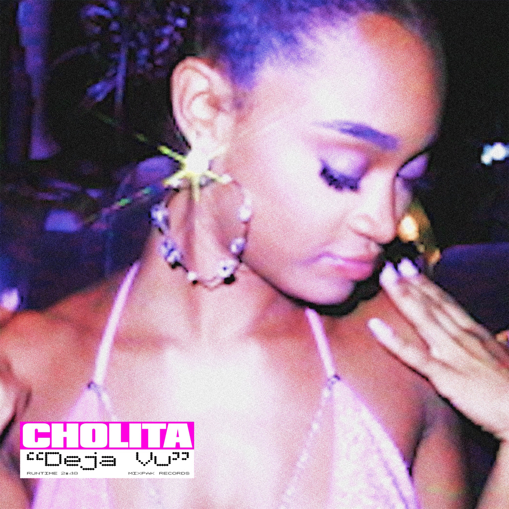 Cholita – Deja Vu